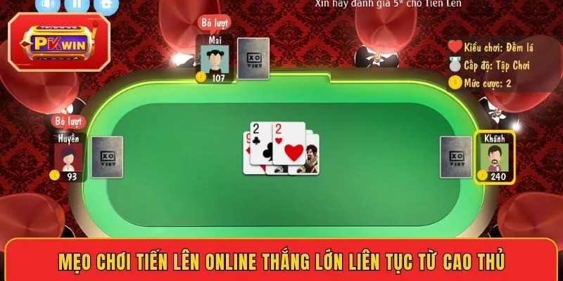 meo-choi-tien-len-online-thang-lon-lien-tuc-tu-cao-thu