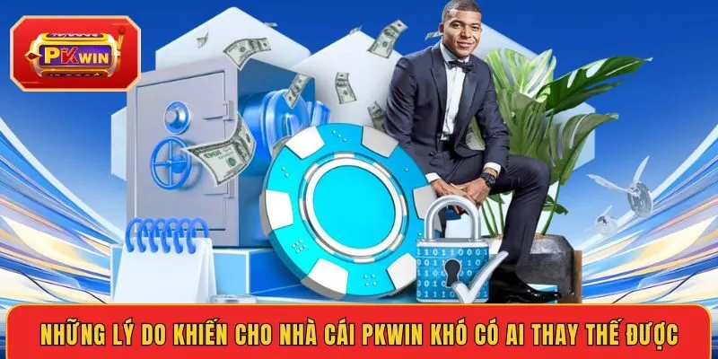 nhung-ly-do-khien-cho-nha-cai-pkwin-kho-co-ai-thay-the-duoc